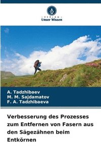 bokomslag Verbesserung des Prozesses zum Entfernen von Fasern aus den Sgezhnen beim Entkrnen