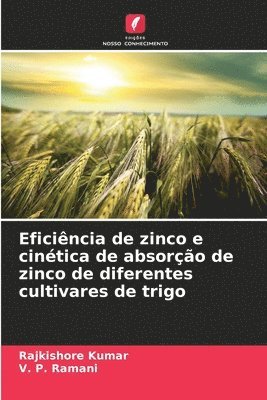 bokomslag Eficincia de zinco e cintica de absoro de zinco de diferentes cultivares de trigo