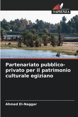 bokomslag Partenariato pubblico-privato per il patrimonio culturale egiziano