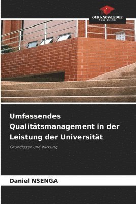 Umfassendes Qualittsmanagement in der Leistung der Universitt 1