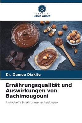 bokomslag Ernhrungsqualitt und Auswirkungen von Bachimougouni