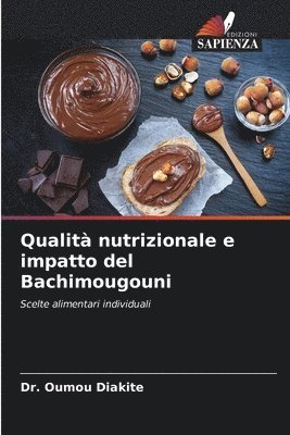 Qualit nutrizionale e impatto del Bachimougouni 1