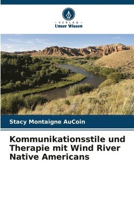 Kommunikationsstile und Therapie mit Wind River Native Americans 1