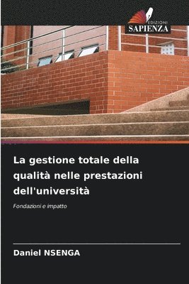 La gestione totale della qualit nelle prestazioni dell'universit 1