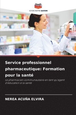 bokomslag Service professionnel pharmaceutique