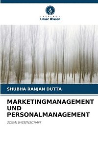 bokomslag Marketingmanagement Und Personalmanagement