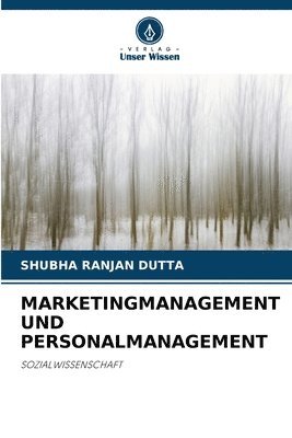 bokomslag Marketingmanagement Und Personalmanagement