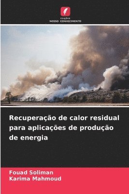 bokomslag Recuperao de calor residual para aplicaes de produo de energia