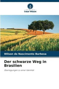 bokomslag Der schwarze Weg in Brasilien