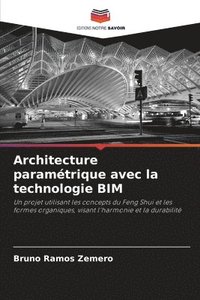 bokomslag Architecture paramtrique avec la technologie BIM