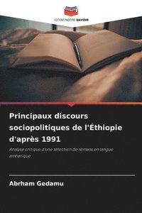 bokomslag Principaux discours sociopolitiques de l'Éthiopie d'après 1991