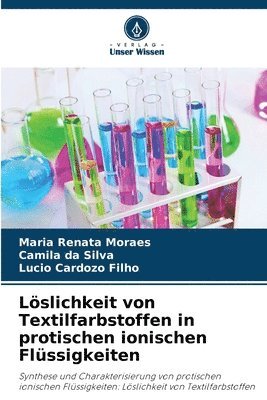 bokomslag Lslichkeit von Textilfarbstoffen in protischen ionischen Flssigkeiten