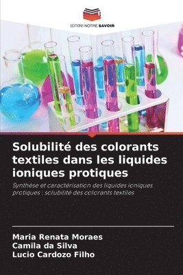 Solubilit des colorants textiles dans les liquides ioniques protiques 1