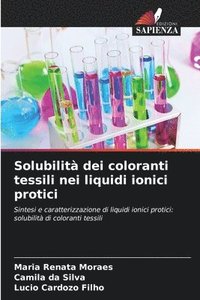 bokomslag Solubilit dei coloranti tessili nei liquidi ionici protici