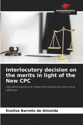 Interlocutory decision on the merits in light of the New CPC 1