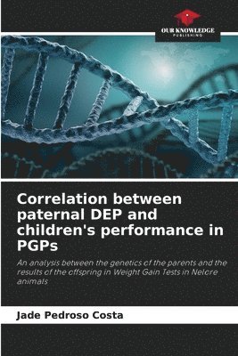 Correlation between paternal DEP and children's performance in PGPs 1