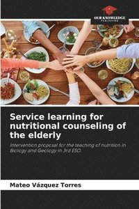 bokomslag Service learning for nutritional counseling of the elderly