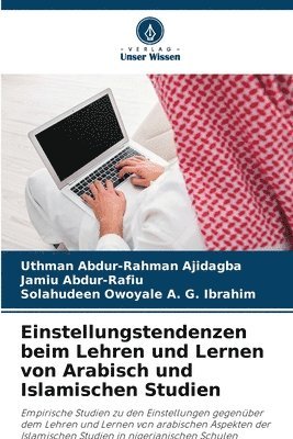 Einstellungstendenzen beim Lehren und Lernen von Arabisch und Islamischen Studien 1