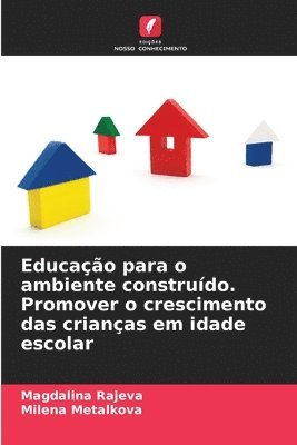 bokomslag Educao para o ambiente construdo. Promover o crescimento das crianas em idade escolar