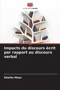 bokomslag Impacts du discours crit par rapport au discours verbal