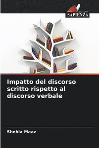 bokomslag Impatto del discorso scritto rispetto al discorso verbale