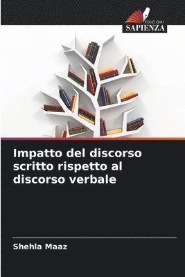 bokomslag Impatto del discorso scritto rispetto al discorso verbale