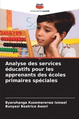 bokomslag Analyse des services ducatifs pour les apprenants des coles primaires spciales