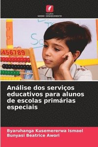bokomslag Análise dos serviços educativos para alunos de escolas primárias especiais