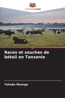 bokomslag Races et souches de btail en Tanzanie