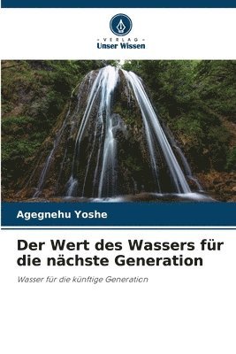 bokomslag Der Wert des Wassers fr die nchste Generation