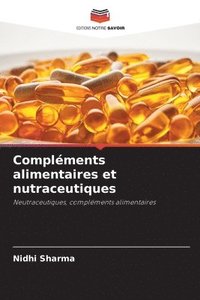 bokomslag Complments alimentaires et nutraceutiques