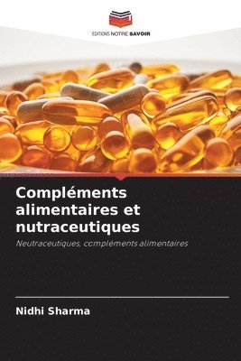 bokomslag Complments alimentaires et nutraceutiques