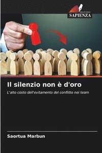 bokomslag Il silenzio non  d'oro