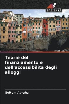 Teorie del finanziamento e dell'accessibilit degli alloggi 1