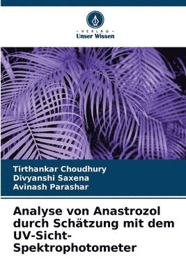 Analyse von Anastrozol durch Schtzung mit dem UV-Sicht-Spektrophotometer 1