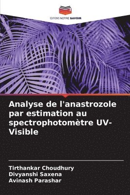 bokomslag Analyse de l'anastrozole par estimation au spectrophotomtre UV-Visible