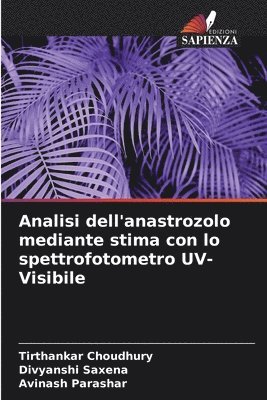 Analisi dell'anastrozolo mediante stima con lo spettrofotometro UV-Visibile 1