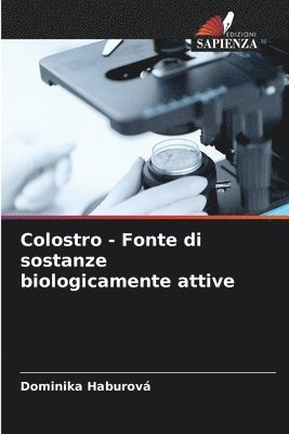 bokomslag Colostro - Fonte di sostanze biologicamente attive