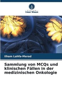 bokomslag Sammlung von MCQs und klinischen Fllen in der medizinischen Onkologie