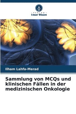 Sammlung von MCQs und klinischen Fllen in der medizinischen Onkologie 1