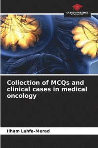 bokomslag Collection of MCQs and clinical cases in medical oncology