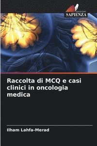 bokomslag Raccolta di MCQ e casi clinici in oncologia medica
