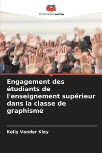 bokomslag Engagement des tudiants de l'enseignement suprieur dans la classe de graphisme