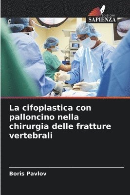 La cifoplastica con palloncino nella chirurgia delle fratture vertebrali 1