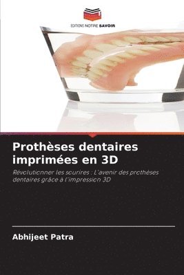 bokomslag Prothses dentaires imprimes en 3D