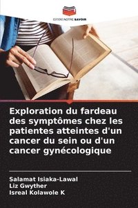 bokomslag Exploration du fardeau des symptômes chez les patientes atteintes d'un cancer du sein ou d'un cancer gynécologique