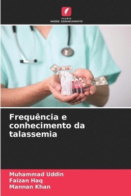 bokomslag Frequncia e conhecimento da talassemia