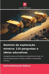 bokomslag Domínio da exploração mineira: 110 perguntas e ideias educativas