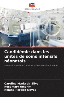 bokomslag Candidmie dans les units de soins intensifs nonatals