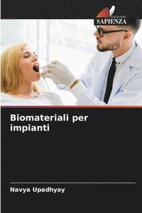 bokomslag Biomateriali per impianti